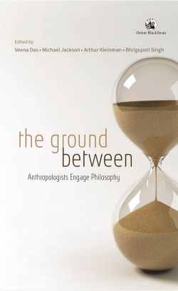 Orient The Ground Between: Anthropologists Engage Philosophy